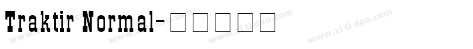 Traktir Normal字体转换